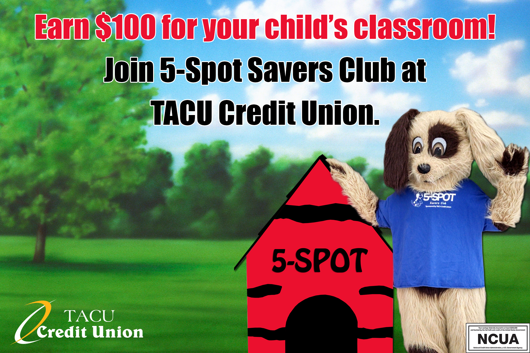 Earn $100 for your child's Classroom! Join 5-Spot Savers Club at TACU Credit Union.